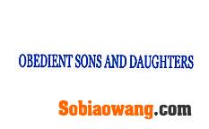 OBEDIENT SONS AND DAUGHTERS
