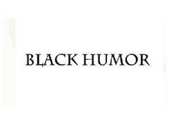 BLACK HUMOR